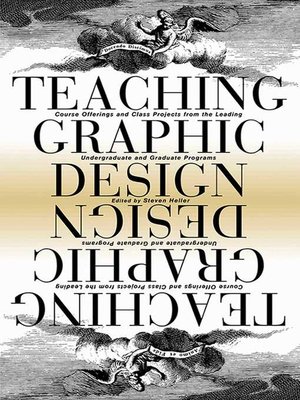 cover image of Teaching Graphic Design: Course Offerings and Class Projects from the Leading Graduate and Undergraduate Programs